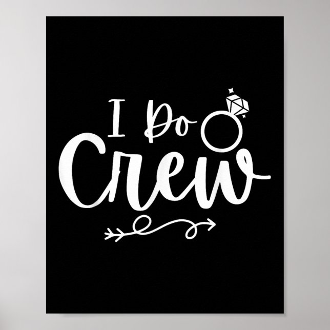 Póster Yo sí... Crew Bride Groom... Bachelor Bachelorette (Frente)