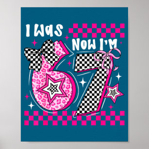 Póster Yo tenía 6 años ahora tengo 7 Cumpleaños divertido