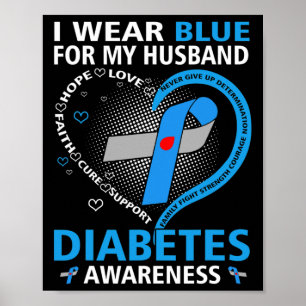 Póster Yo Uso Azul Por Mi Esposo Espero Amar La Diabetes 