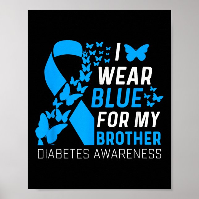 Póster Yo Uso Blues Para Mi Hermano Ribbon Diabetes Aware (Frente)