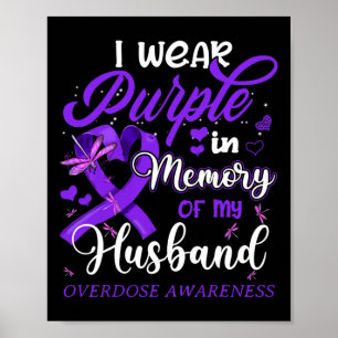 Póster Yo Uso Morado En Memoria De Mi Esposo Sobredosific