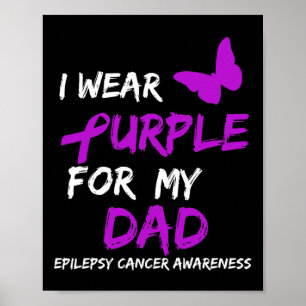 Póster Yo uso morado para mi papá Epilepsy Cancer Awarene