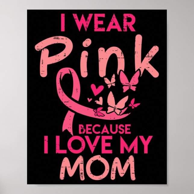 Póster Yo Uso Rosa Amo A Mi Mamá Y Aprecio El Cáncer De M (Frente)