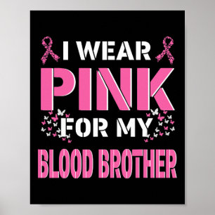 Póster Yo uso rosa para mi hermano de sangre cáncer de ma