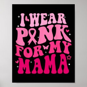 Póster Yo Uso Rosa Para Mi Mamá Apoyar Cuádruples Cañón D