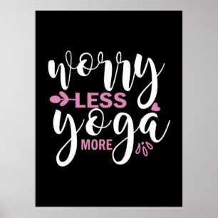Póster Yoga Lover Preocuparse menos por el yoga