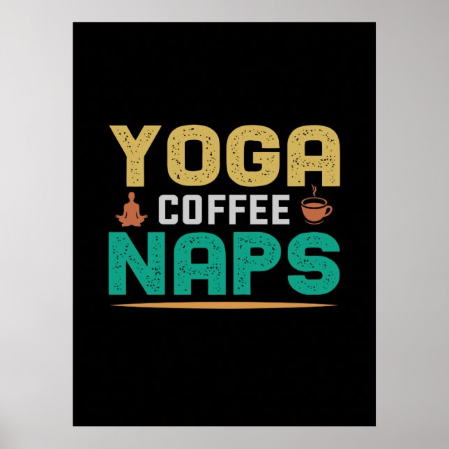 Póster Yoga Lover | Yoga Coffee Naps (Frente)