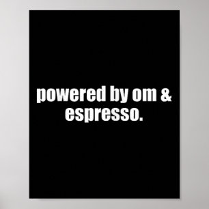 Póster Yoga Mamá Espresso Impulsado Por Om Y Café Espress