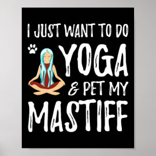 Póster Yoga y Mastiff para divertida idea de regalo de ma