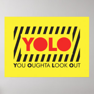 Póster YOLO con precaución roja