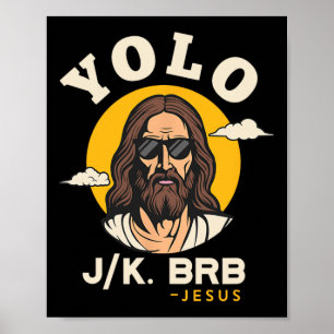 Póster Yolo Jk Brb Jesus Funny Easter Christian Faith Des