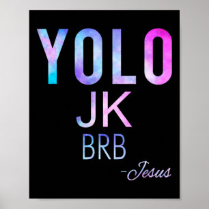 Póster Yolo Jk Brb Jesus Funny Easter Day Total Solar Ecl