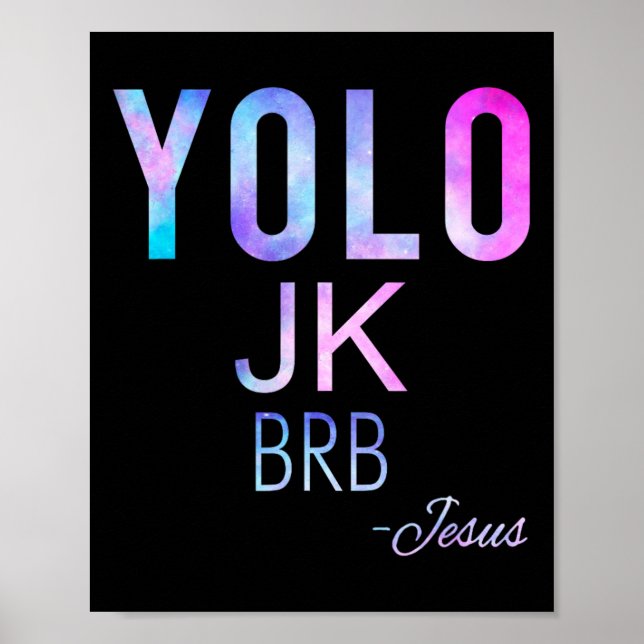 Póster Yolo Jk Brb Jesus Funny Easter Day Total Solar Ecl (Frente)