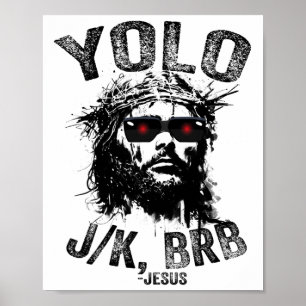 Póster Yolo Jk Brb Jesús Resurrección Cristianos Divertid