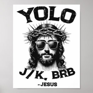Póster Yolo Jk Brb Jesus Shirny Gracioso Res cristiano de