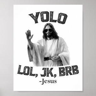 Póster Yolo Lol Jk Brb Jesús Divertido Pascua Cristianos