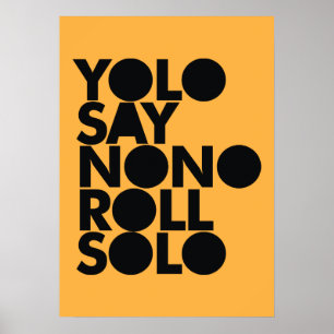 Póster YOLO Roll Solo Filled