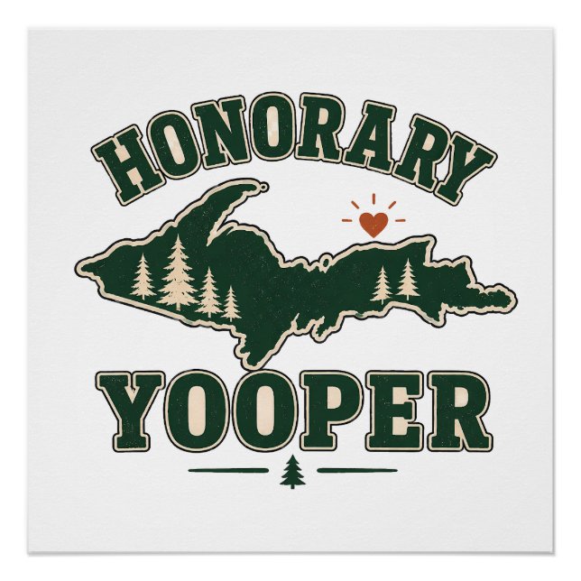 Póster Yooper Honorario - Península Superior de Michigan (Anverso)