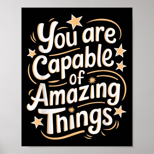 Póster You Are Capable Of Amazing Things  (Frente)