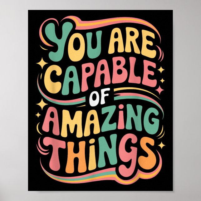 Póster You Are Capable Of Amazing Things  (Frente)