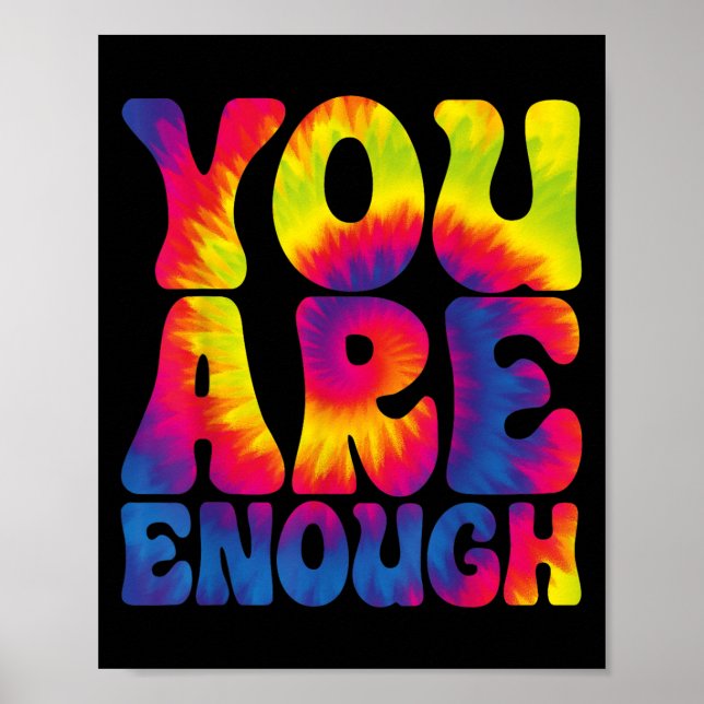 Póster You Are Enough Funny Motivational Tie Dye  (Frente)