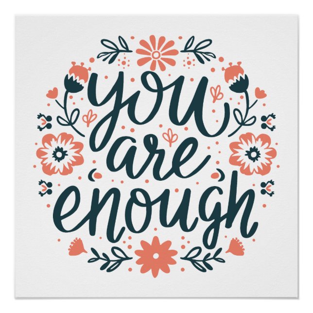 Póster You are enough self love quotes cute girly floral (Anverso)