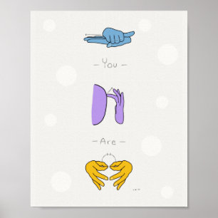 Póster You Are Kind Smart Important ASL Movie Quote