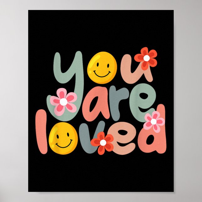 Póster You Are Loved Sitive Message Saying Quote Men Wome (Frente)
