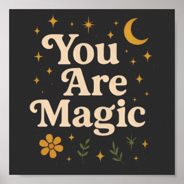 Póster You Are Magic - Inspirational Star Design with Pos (Frente)