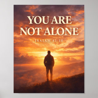 Póster You Are Not Alone - Isaiah 41:10