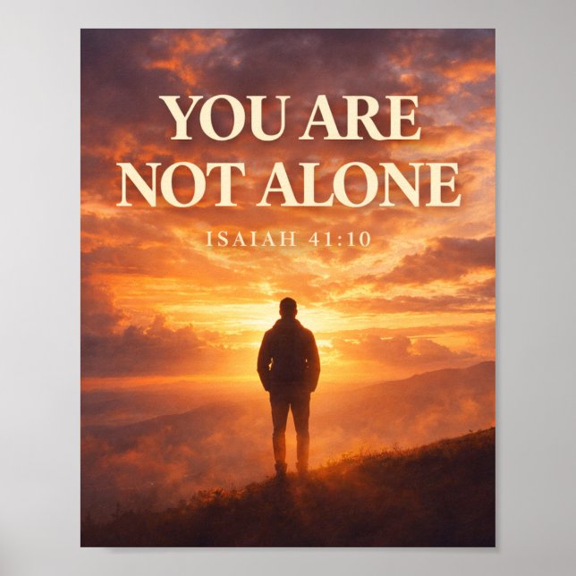 Póster You Are Not Alone - Isaiah 41:10 (Frente)