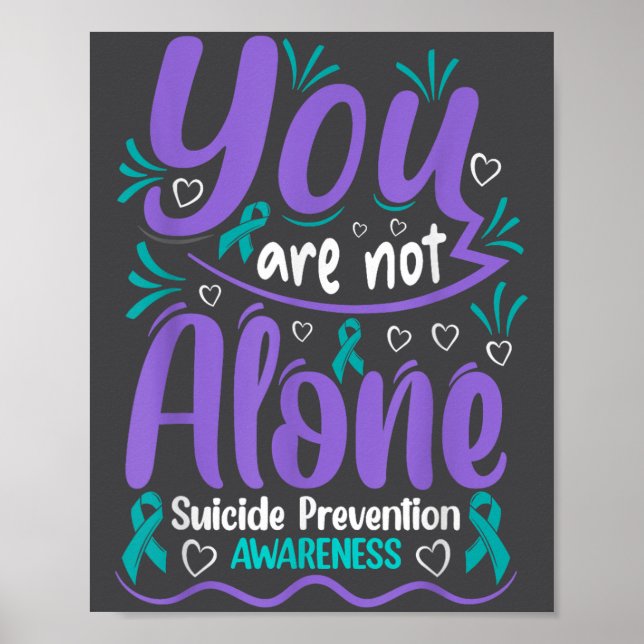 Póster You Are Not Alone Suicide Prevention Awareness  (Frente)