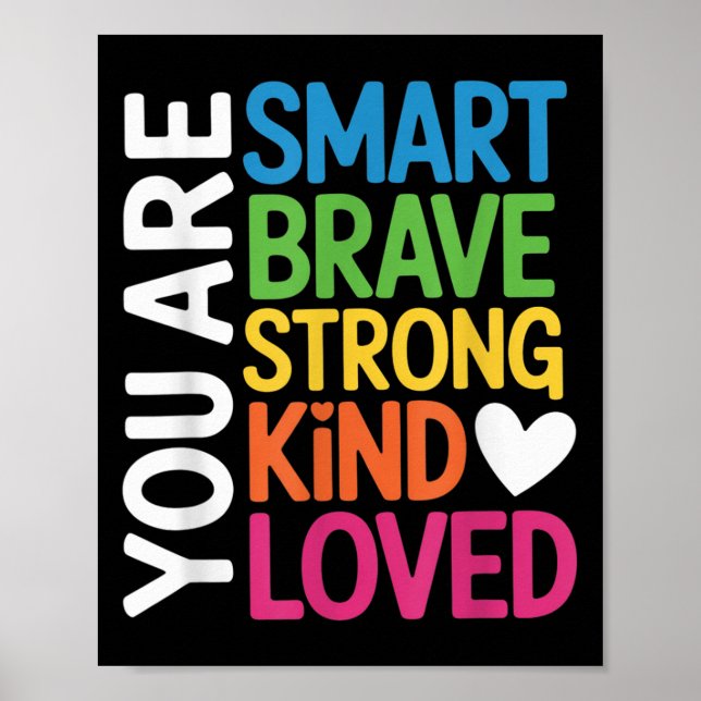 Póster You Are Smart Brave Strong Kind Loved Motivation T (Frente)