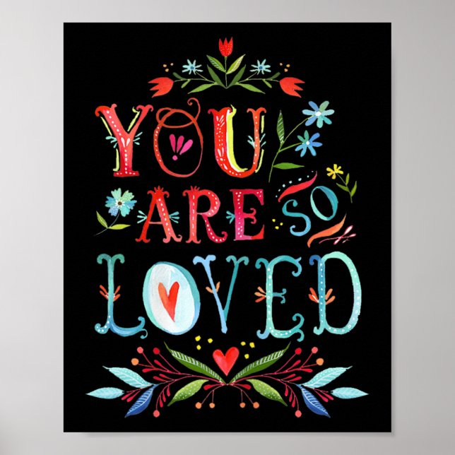 Póster You Are So Loved Motivational Quote  (Frente)