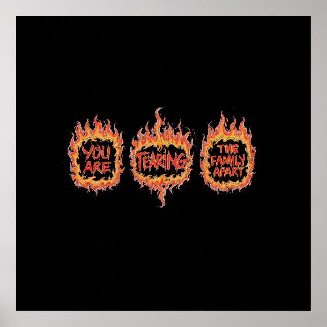 Póster You Are Tearing This Family Apart (Frente)