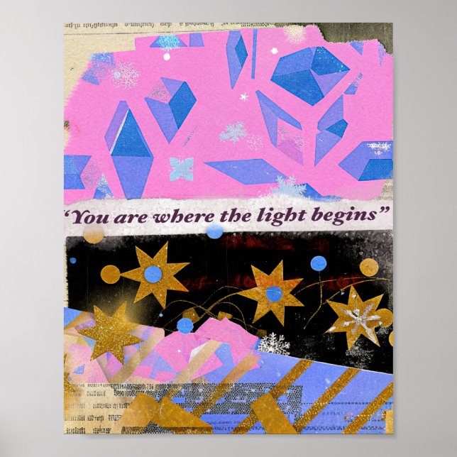 Póster You Are Where the Light Begins – Mixed Media Print (Frente)