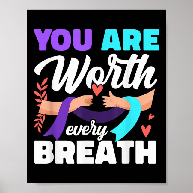 Póster You Are Worth Every Breath Depression Awareness  (Frente)