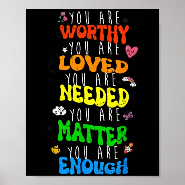 Póster You Are Worthy You Are Loved Suicide Prevention Aw (Frente)