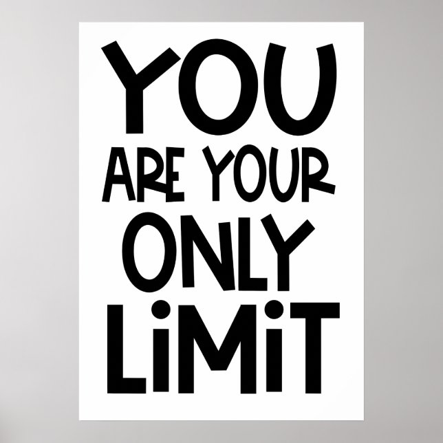 Póster You Are Your Only Limit Motivational Quote White (Frente)