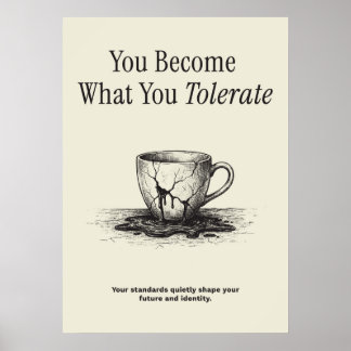 Póster You Become What You Tolerate