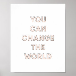 Póster 'You Can Change The World' Poster | Pink 8x10