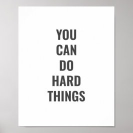PÓSTER YOU  CAN DO HARD THINGS