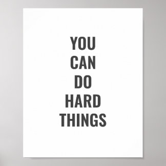 PÓSTER YOU CAN DO HARD THINGS