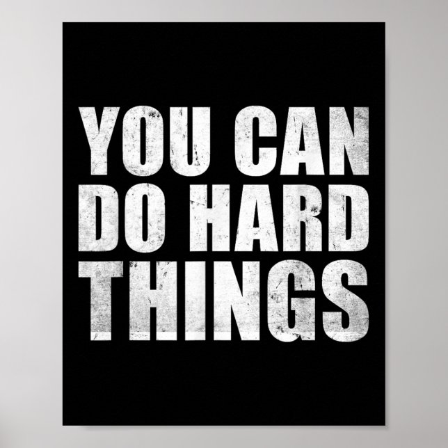 Póster You Can Do Hard Things Shirt For Teachers Motivati (Frente)