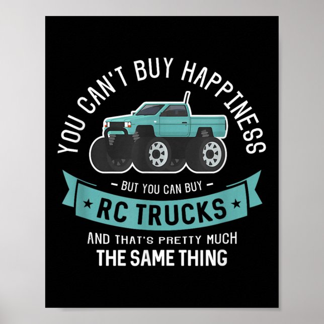 Póster You Can't Buy Hapness But You Can Buy Rc Trucks  (Frente)
