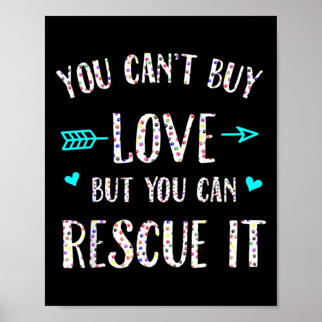 Póster You Can't Buy Love But You Can Rescue It  (Frente)