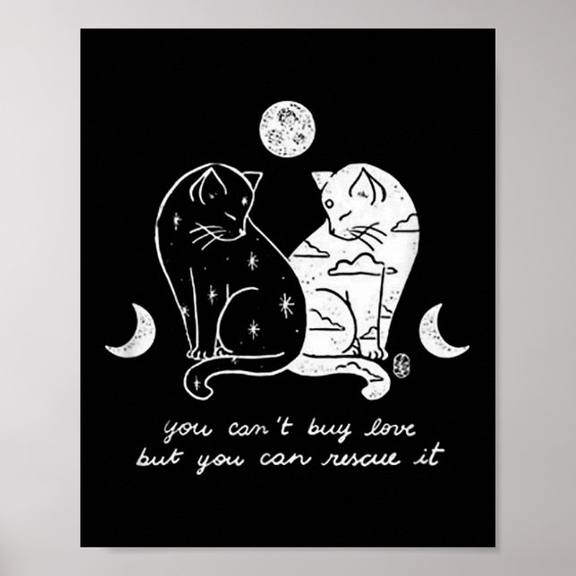 Póster You Can't Buy Love But You Can Rescue It Cat Lover (Frente)