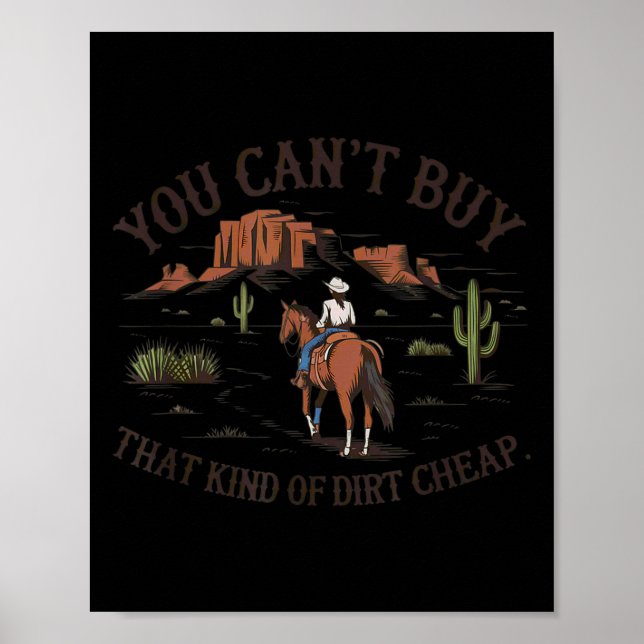 Póster You Can't Buy That Kind Of Dirt  (Frente)