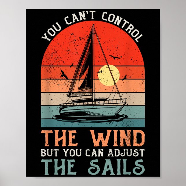 Póster You Can't Control The Wind But You Can Adjust The  (Frente)