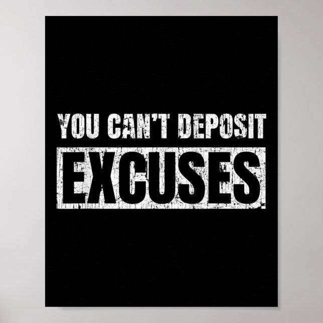 Póster You Can't Desit Excuses Insrational Success Quote  (Frente)
